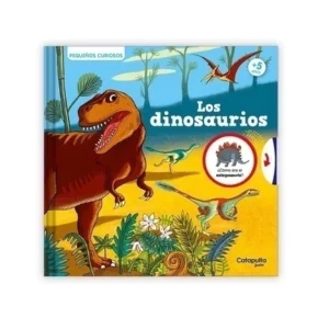 Los dinosaurios - Pequeños curiosos
