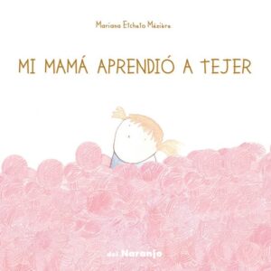 Mi mamá aprendió a tejer