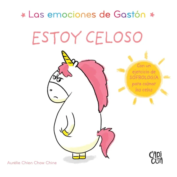 Las emociones de Gastón: ESTOY CELOSO