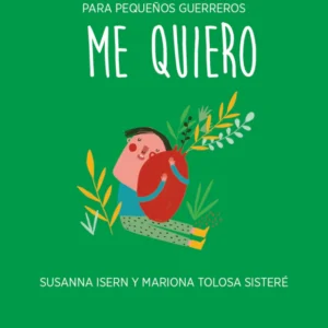 Me quiero: Grandes herramientas para pequeños guerreros