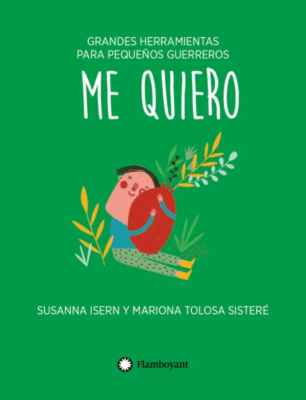 Me quiero: Grandes herramientas para pequeños guerreros