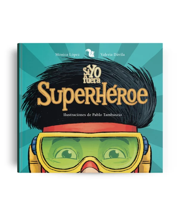 Si yo fuera Superhéroe