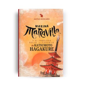 Marina Maravilla y el fabuloso Dojo Literario de Katsumoto Hagakure
