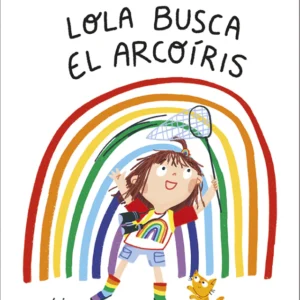 Lola busca el arcoíris