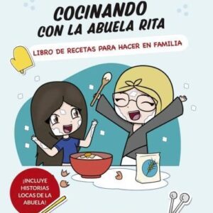 Cocinando con la abuela Rita
