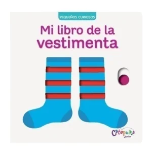 Mi libro de la vestimenta - Pequeños curiosos