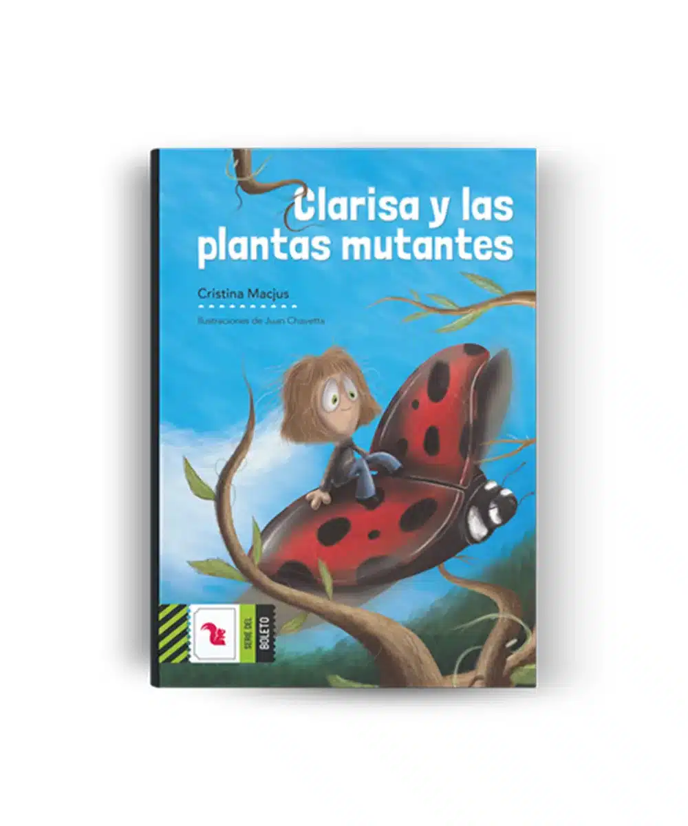 clarisa y las plantas mutantes clarisa y las plantas mutantes