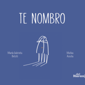 te nombro