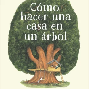 cómo hacer una casa en un árbol