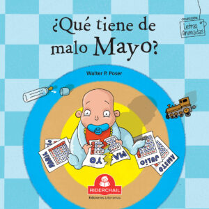 ¿qué tiene de malo mayo?
