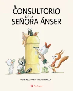 el consultorio de la señora Ánser